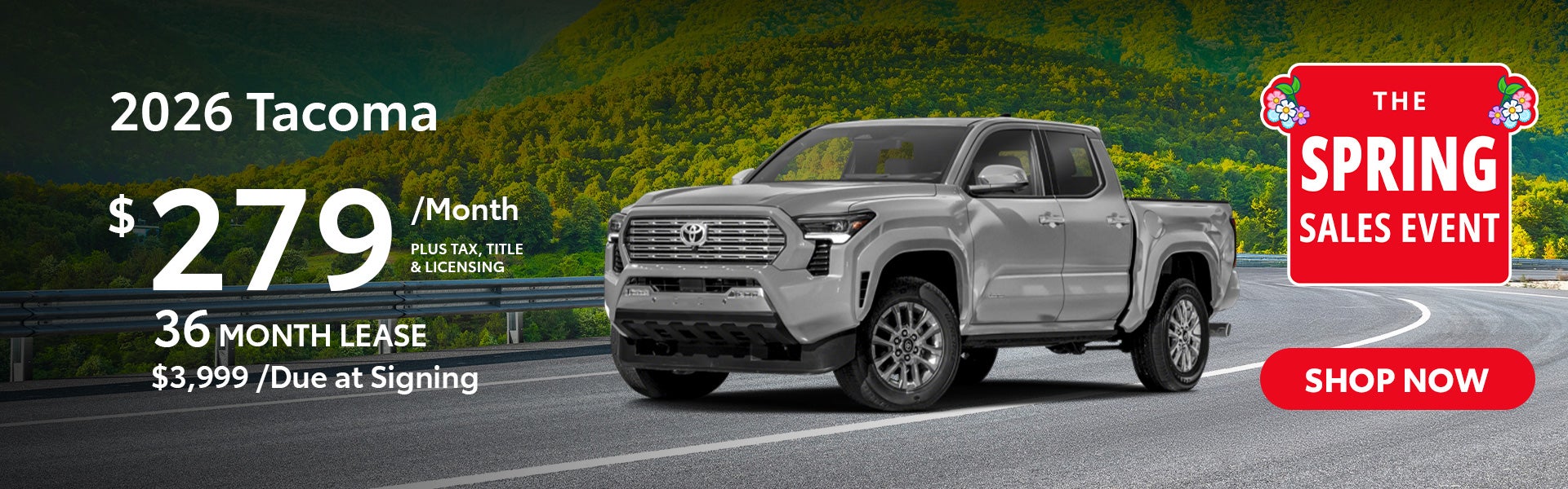 2026 Tacoma Lease for $279 per month for 36 months.