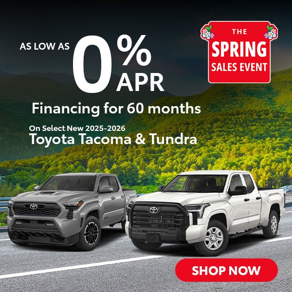 Select New 2025-26 Tacoma & 2026 Tundra 0% APR financing for
