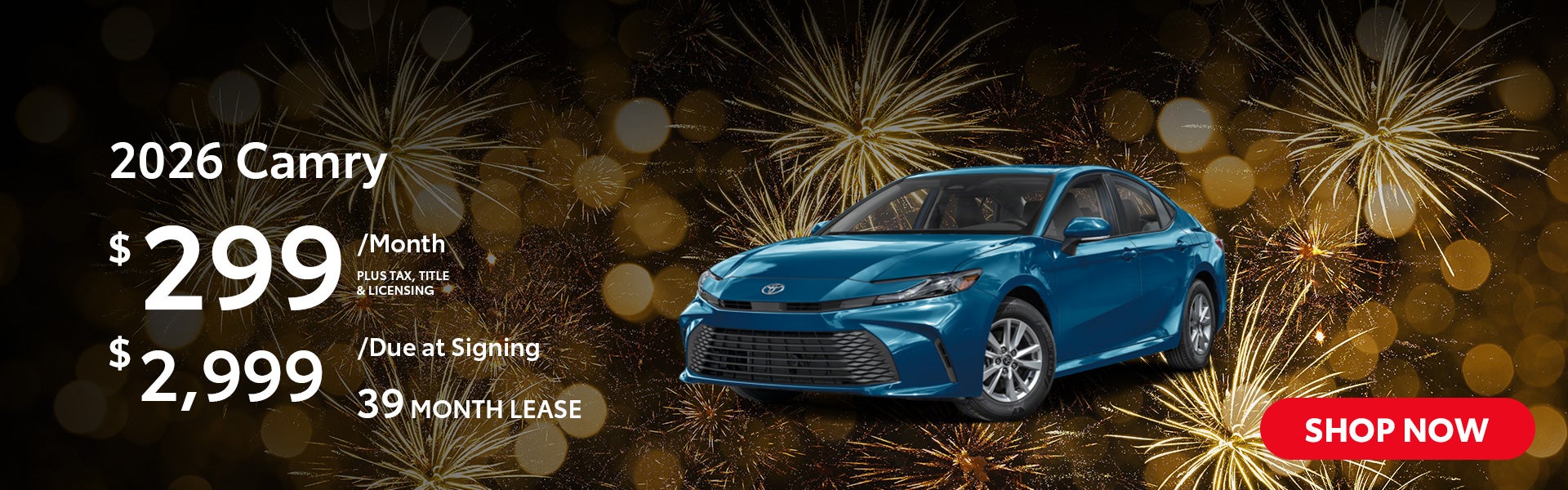 2026 Camry Lease for $299 per month for 39 months.