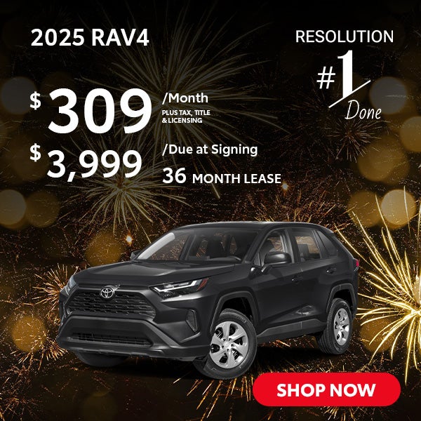 2025 RAV4 Lease for $309 per month for 36 months.