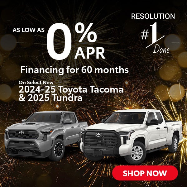2024-25 Tacoma & 2025 Tundra 0% APR financing for 60 months