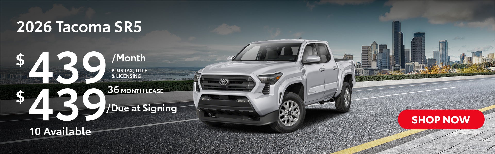 2026 Toyota Tacoma SR5 Lease from $439/mo, $439 due at signi