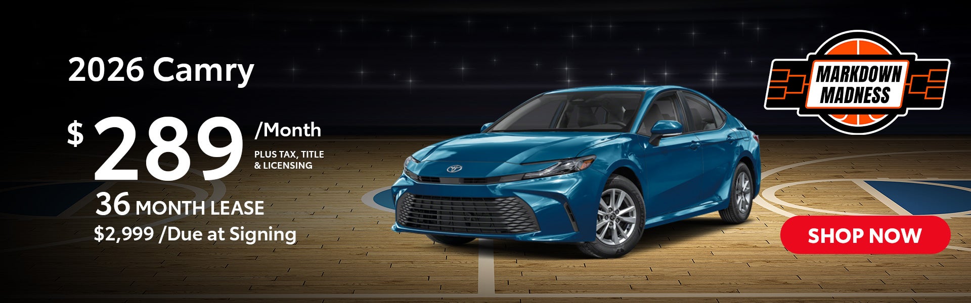 2026 Camry Lease for $289 per month for 36 months. $2,999 du