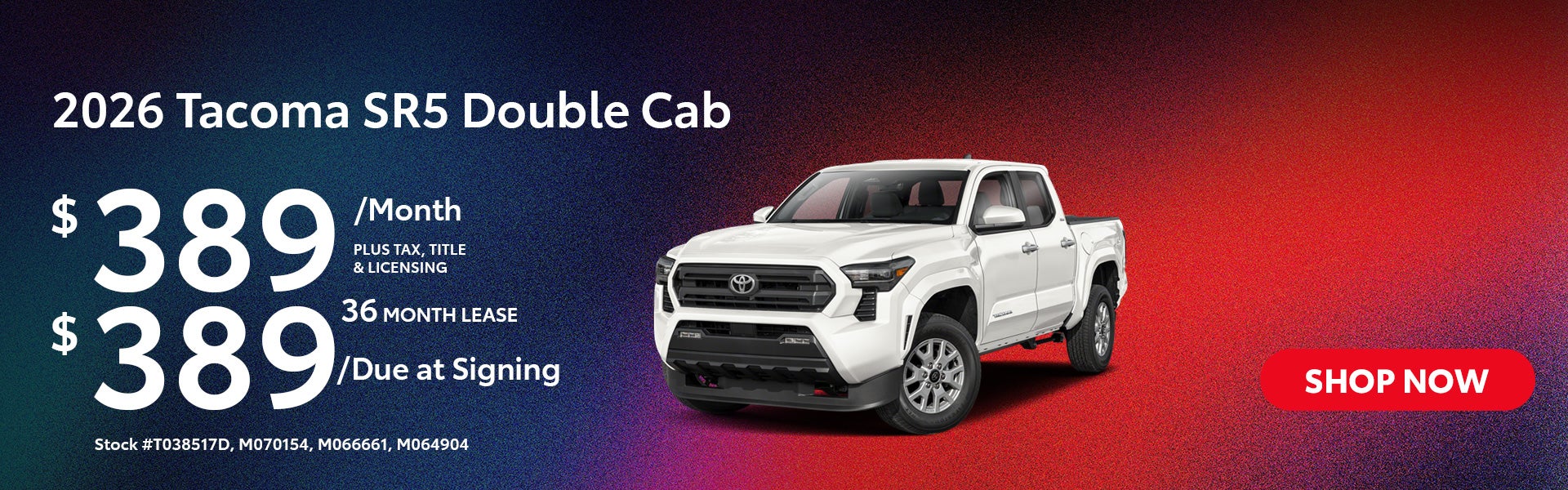 2026 Tacoma SR5 Double Cab Lease from $389/mo, $389 due at s