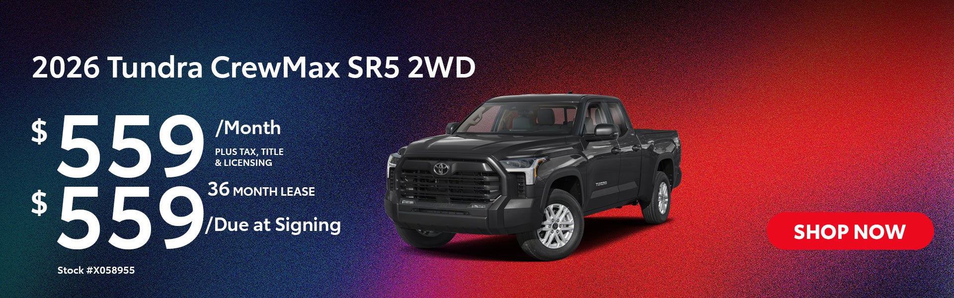 2026 Tundra CrewMax SR5 2WD Lease from $559/mo, $559 due at 